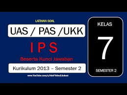 Maybe you would like to learn more about one of these? Latihan Soal Ukk Ips Kelas 7 Semester 2 Kurikulum 2013 Beserta Kunci Jawaban Youtube