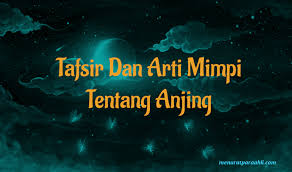 Maybe you would like to learn more about one of these? Arti Mimpi Melihat Dan Memelihara Anjing Jinak Dan Bersahabat Archives Menurut Para Ahli