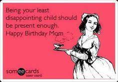 Happy Birthday Mom Happy Birthday Mom Quotes Happy Birthday Mom Funny Mom Birthday Quotes Funny quotes to send by whatsapp. mom birthday quotes