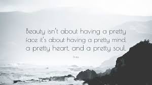 53633 Drake Quote Beauty Isn T About Having A Pretty Face It S About Jpg 3840 2160 Spurgeon Quotes Ali Quotes Prefontaine Quotes