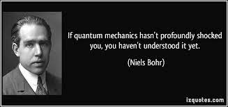 Quotes About Quantum Mechanics 114 Quotes