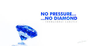 Explore 1000 pressure quotes by authors including kobe bryant, chadwick boseman, and ernest brainyquote has been providing inspirational quotes since 2001 to our worldwide community. No Pressure No Diamonds Why Some Shine Brighter Even In The Face Of Adversity By Hbr Patel Medium