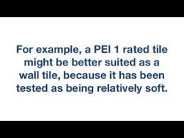 Rating pei abbreviation meaning defined here. Ceramic Tile Pei Rating Youtube