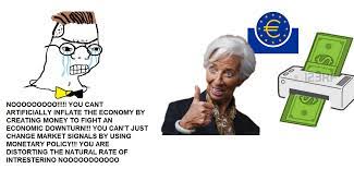 Maybe you would like to learn more about one of these? Money Printer Go Brrrr Euro Version Economicsmemes