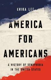 America For Americans A History Of Xenophobia In The United States Indiebound Org