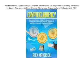 As a beginner, online trading can at first seem a little overwhelming. Cryptocurrency For Beginners Pdf