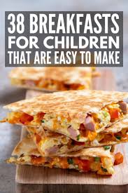 Morning Fuel 38 Easy Breakfasts For Kids To Kickstart The Day Breakfast Recipes Easy Breakfast Recipes Kids Easy Breakfast