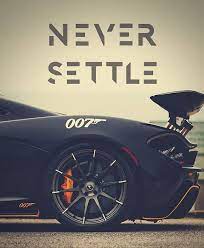 Like Share This Quotes Quoteoftheday Quotesforever Quotesdaily Picoftheday Quotestoliveby Buzz Never Settle Wallpapers Fast Cars Never Settle