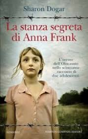 La Stanza Segreta Di Anna Frank Sharon Dogar Amsterdam 1944 Per Peter Un Giovane Ebreo L Esistenza E Monotona E L Anna Frank Libri Da Leggere Libri
