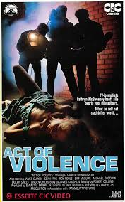 Vaw has a very long history, though the incidents and intensi. Act Of Violence Made For Tv Movie Wiki Fandom