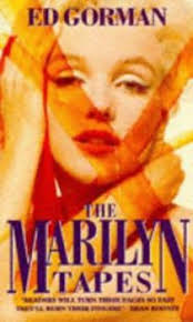 The Marilyn Tapes: A Novel book by Ed Gorman