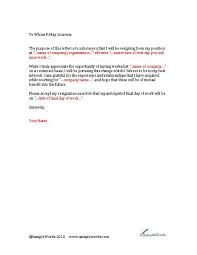 Remember, you are not required to include your reason for resigning in your letter: Resignation Letter Template Microsoft Word Download