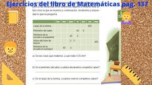 Libro matematicas 5 grado contestado es uno de los libros de ccc revisados aquí. Pagina 137 Del Libro De Matematicas 5 Grado Youtube