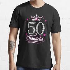 50 and fabulous svg 50th birthday shirt 50th birthday gifts for women ideas fifty and fabulous shirt, happy birthday svg for cricut. 50 Fabulous 50th Birthday Lady S T Shirt By Iclipart Redbubble