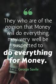 Great memorable quotes and script exchanges from the the royle family movie on quotes.net. Greedy Business Quotes 560 Powerful Money Quotes That Will Make You Wealthier Dogtrainingobedienceschool Com