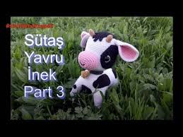 Sutas Yavru Inek Yapimi Sutasinegi Amigurumibuzagi Amigurumiinek Sutasbuzagi Orgu Buzo Part 3 Youtube 2020 Buzagi Orgu Amigurumi