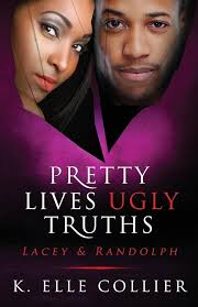 Pretty Lives Ugly Truths: Lacey & Randolph : Collier, K. Elle: Amazon.ca:  Books
