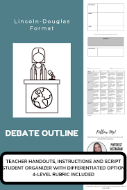Lincoln Douglas High School Debate Outline Graphic Organizer Script Rubric Secondary Classroom Ap Language And Composition Literature Lessons
