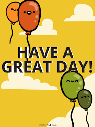 We did not find results for: Have A Great Day Cards Birthday Greeting Cards By Davia Free Ecards