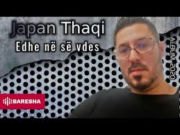 Teksti i këngës Edhe Nëse Vdes nga Japan Thaqi