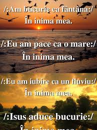 Noi nu trebuie să ne bucurăm şi să ne întristăm pentru noi, căci am pus jertfă fiinţa noastră. Am Bucurie Ca Fantana