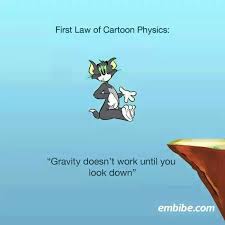 Cartoon Physics Cartoon Logic Physics Memes Physics