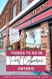 Port colborne does not have many bike lanes. Things To See And Do In Port Colborne In Search Of Sarah
