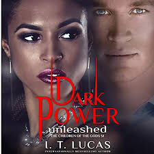 Dark Power Unleashed Audiobook by I. T. Lucas