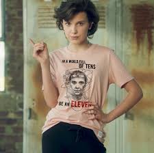 In A World Full Of Tens Be An Eleven Meaning Millie Bobby Brown 11 Atrizes Stranger Things Atores Personagens De Stranger Things