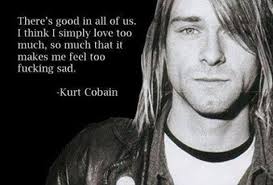 And that terrifies me to the point to where i can barely function. Kurt Cobain Nirvana Quotes Kurt Cobain Quotes Kurt Cobain