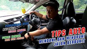 Mendaki dan menurun bukit 272 4.0. Mrz Vlogs Cara Memandu Kereta Automatik Ketika Mendaki Dan Menuruni Bukit Facebook