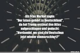Temukan kalender islam 2021 yang paling akurat dengan nama bulan islami di islamicfinder. Als Frau Merkel Sagte Der Islam Gehort Zu Deu Istdaslustig De