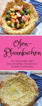 Ofenpfannkuchen Mit Obst Rezept Ofenpfannkuchen Rezepte Pfannkuchen