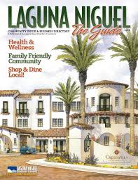 Maybe you would like to learn more about one of these? Laguna Niguel The Guide 2018 By Chamber Marketing Partners Inc Issuu