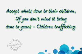 In business, a slogan is a catchphrase or small group of words that are combined in a special way to identify a product or company. Anti Human Trafficking Slogans