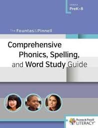 Fountas Pinnell Comprehensive Phonics Spelling And Word