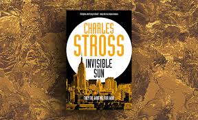 Excerpt: Invisible Sun by Charles Stross
