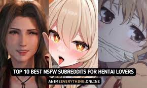 Top 10 Most Popular NSFW Subreddits For Hentai Lovers
