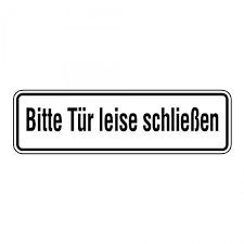 Für weitere übersetzungsinformationen ist ein ausgangstext erforderlich. Turhinweisschild Bitte Tur Leise Schliessen Aufkleber 240 X 70 Mm 2 40