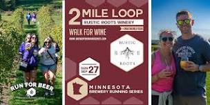 2 Mile Wine Walk x Rustic Roots Winery
