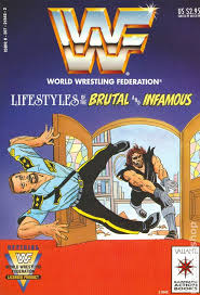 Edouard carpentier et guy hauray format : Wwf Lifestyles Of The Brutal And Infamous 1991 Comic Books