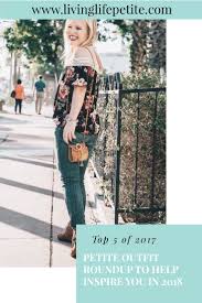 2017 Petite Outfit Roundup To Inspire In 2018 Petite Outfits Fall Fashion Petite Fashion For Petite Women