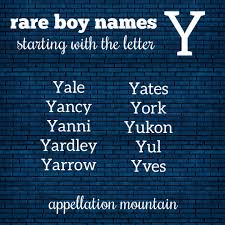 Y, the penultimate letter of the alphabet and is one of the least used letters for boy names, making it a unique and exceptional naming option. Appellation Mountain Yates Yarrow More Boy Names Starting With Y That Just Might Work Facebook