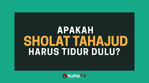 Sholat tahajud adalah sholat sunah yang dikerjakan pada malam hari. Sholat Tahajud Shalat Tahajud Sholat Tahajud Tanpa Tidur Dulu Itu Boleh Poster Dakwah Yufid Tv Youtube