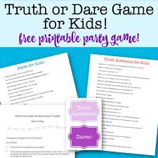 What is the craziest thing you have done while under the influence? Truth Or Dare Game For Kids New Free Printable Party Game Momof6