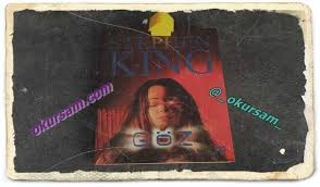 Stephen King Goz Kitap Yorumu Kitap Ozeti Kitap Yorumlari Kitap Romanlar