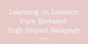 Pure Elevated: High Impact Balayage - NSW