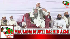 If you would like more. Maulana Mufti Rashid Azmi Maini Aama Basti Do Roza Azimushan Ijlas E Aam Madarsa Noorul Uloom 2018 Youtube