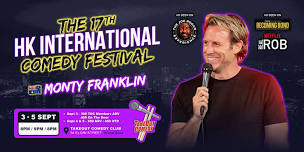 This week at TakeOut Comedy - 17th HKICF with Monty Franklin!