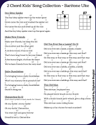 Last edit on may 17, 2020. 10 Kids Songs Using 2 Chords Ukulele And Baritone Ukulele Notes And Embellishments